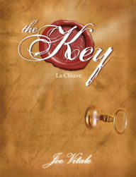 Title: The Key - La Chiave, Author: Joe Vitale