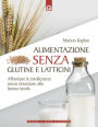 Alimentazione senza glutine e latticini