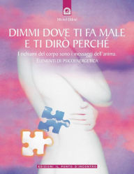 Title: Dimmi dove ti fa male e ti dirò perché, Author: Michel Odoul