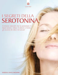 Title: I segreti della serotonina, Author: Carol Hart