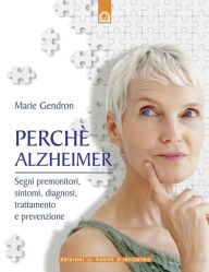 Title: Perché Alzheimer, Author: Marie Gendron