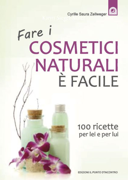 Fare i cosmetici naturali è facile