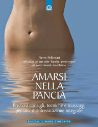 Title: Amarsi nella pancia, Author: Pierre Pellizzari