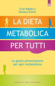 Title: La dieta metabolica per tutti, Author: Scott Rigden