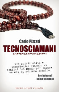 Title: Tecnosciamani, Author: Carlo Pizzati