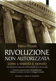 Title: Rivoluzione non autorizzata, Author: Marco Pizzuti