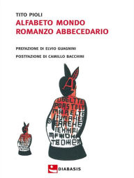 Title: Alfabeto mondo: Romanzo Abbecedario, Author: Tito Pioli