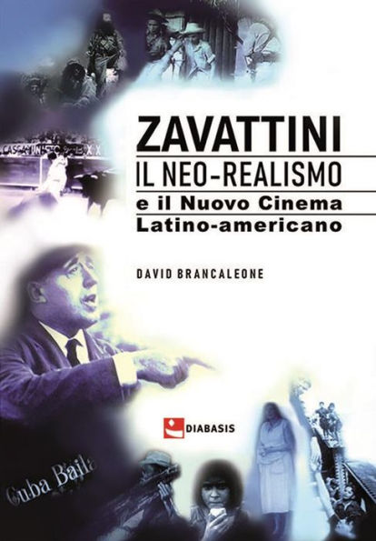 Zavattini: Il Neo-realismo e il Nuovo Cinema latino-americano volume secondo