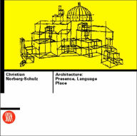 Title: Architecture: Presence, Language, Place, Author: Christian Norberg-Schulz