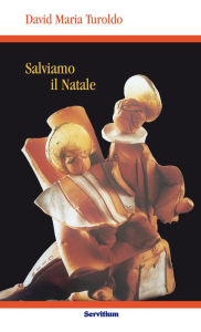 Title: Salviamo il Natale, Author: David Maria Turoldo