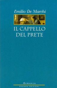 Title: Il Cappello del prete, Author: Emilio De Marchi