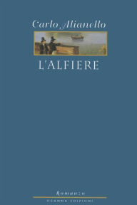 Title: L'Alfiere, Author: Carlo Alianello