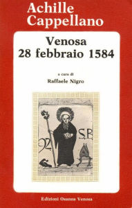 Title: Venosa 28 febbraio 1584, Author: Achille Cappellano