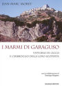 I marmi di Garaguso: Vittorio Di Cicco e l'imbroglio della loro scoperta