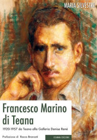 Title: Francesco Marino di Teana: 1920-1957 da Teana alla galleria Denise René, Author: SILVESTRI MARIA
