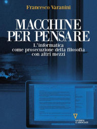 Title: Macchine Per Pensare, Author: Francesco Varanini