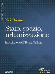 Title: Stato, spazio, urbanizzazione, Author: Neil  Brenner