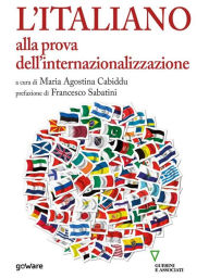 Title: L'italiano alla prova dell'internazionalizzazione, Author: a cura di Maria Agostina Cabiddu