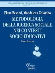Title: Metodologia della ricerca sociale nei contesti socio-educativi, Author: Elena Besozzi