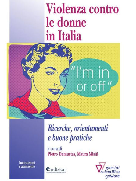 Violenza contro le donne in Italia. Ricerche, orientamenti e buone pratiche