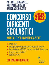 Title: Concorso dirigenti scolastici. Manuale per la preparazione. Edizione 2022 - con espansione online, Author: Antonello Giannelli