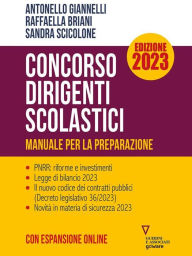 Title: Concorso Dirigenti Scolastici. Manuale per la preparazione. Edizione 2023, Author: Antonello Giannelli