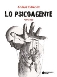 Title: Lo psicoagente, Author: Andrej Rubanov