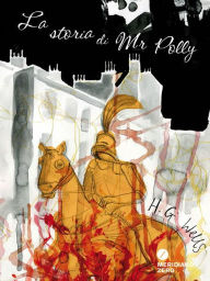 Title: La storia di Mr Polly, Author: H. G. Wells