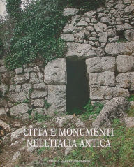 Title: Citta e monumenti nell'Italia antica, Author: Stefania Quilici Gigli
