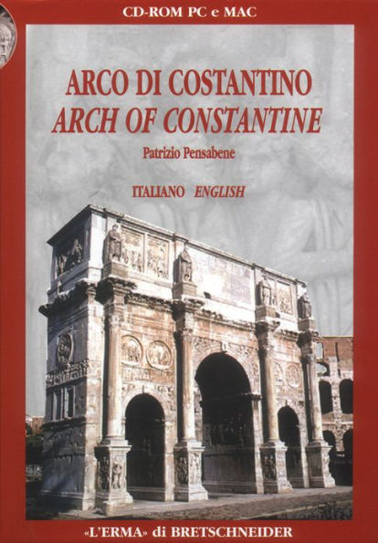 Arco di Costantino CD Rom: (Ediz. italiano-inglese)