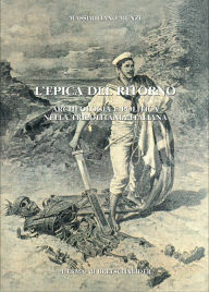 Title: L'Epica del ritorno: Archeologia e politica nella Tripolitania italiana, Author: Massimiliano Munzi