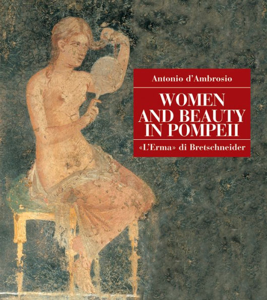 Women and Beauty in Pompeii