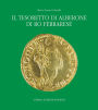 Il Tesoretto di Alberone di Ro Ferrarese: Circolazione monetaria nel ducato estense tra XV e XVI secolo / Edition 1