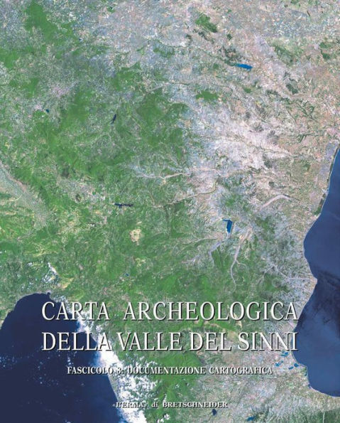 Carta archeologica della Valle del Sinni Vol X Fascicolo 8: Documentazione cartografica