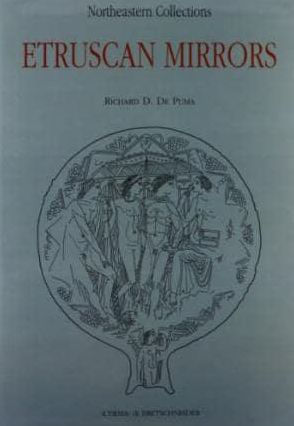Etruscan Mirrors: Northeastern Collections