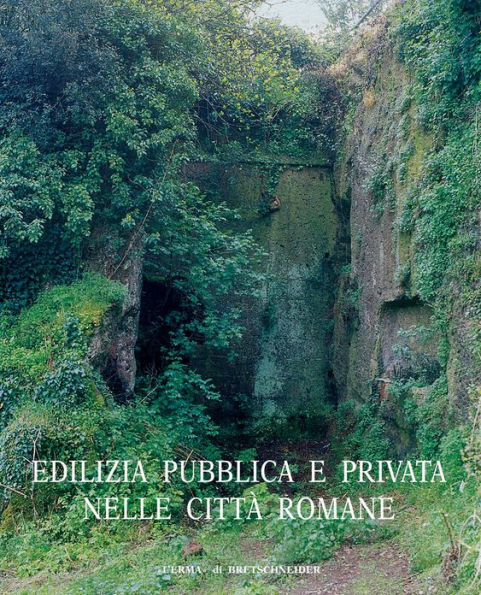 Edilizia pubblica e privata nelle citta romane