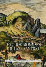 Theodor Mommsen e il Lazio Antico: Giornata di Studi in memoria dell'illustre storico, epigrafista e giurista