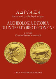 Title: Archeologia e storia di un territorio di confine, Author: Cristina Ravara Montebelli