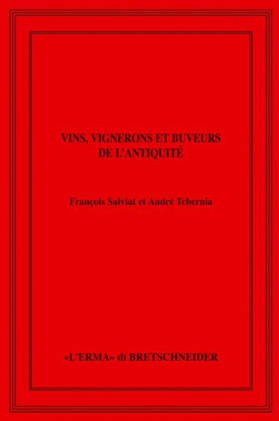 Vins, vignerons et buveurs de l'antiquite