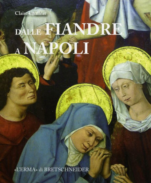 Dalle Fiandre a Napoli: Committenza artistica, politica, diplomazia al tempo di Alfonzo il Magnanimo e Filippo il Buono