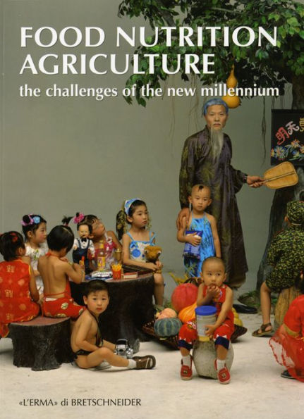 Food Nutrition Agriculture: The Challenges of the New Millennium