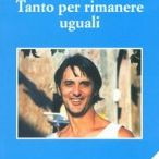 Title: Tanto per rimanere uguali, Author: Toni Carli