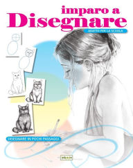 Title: Imparo a disegnare: Disegnare in pochi passaggi. Ediz. illustrata, Author: IlPedagogico .