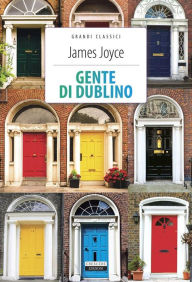 Title: Gente di Dublino: Ediz. integrale, Author: James Joyce