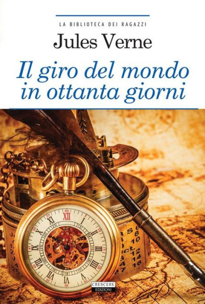 Il giro del mondo in ottanta giorni: Ediz. integrale con note digitali e link di approfondimento