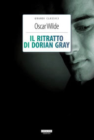 Title: Il ritratto di Dorian Gray: Ediz. integrale, Author: Oscar Wilde