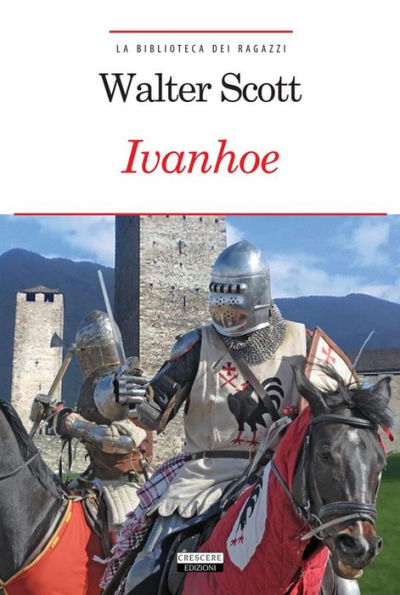 Ivanhoe: Ediz. integrale