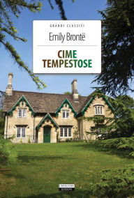 Title: Cime tempestose: Ediz. integrale, Author: Emily Brontë