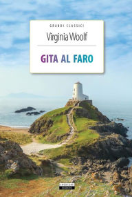 Title: Gita al faro: Ediz. integrale, Author: Virginia Woolf