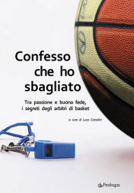 Title: Confesso che ho sbagliato, Author: Luca Corsolini